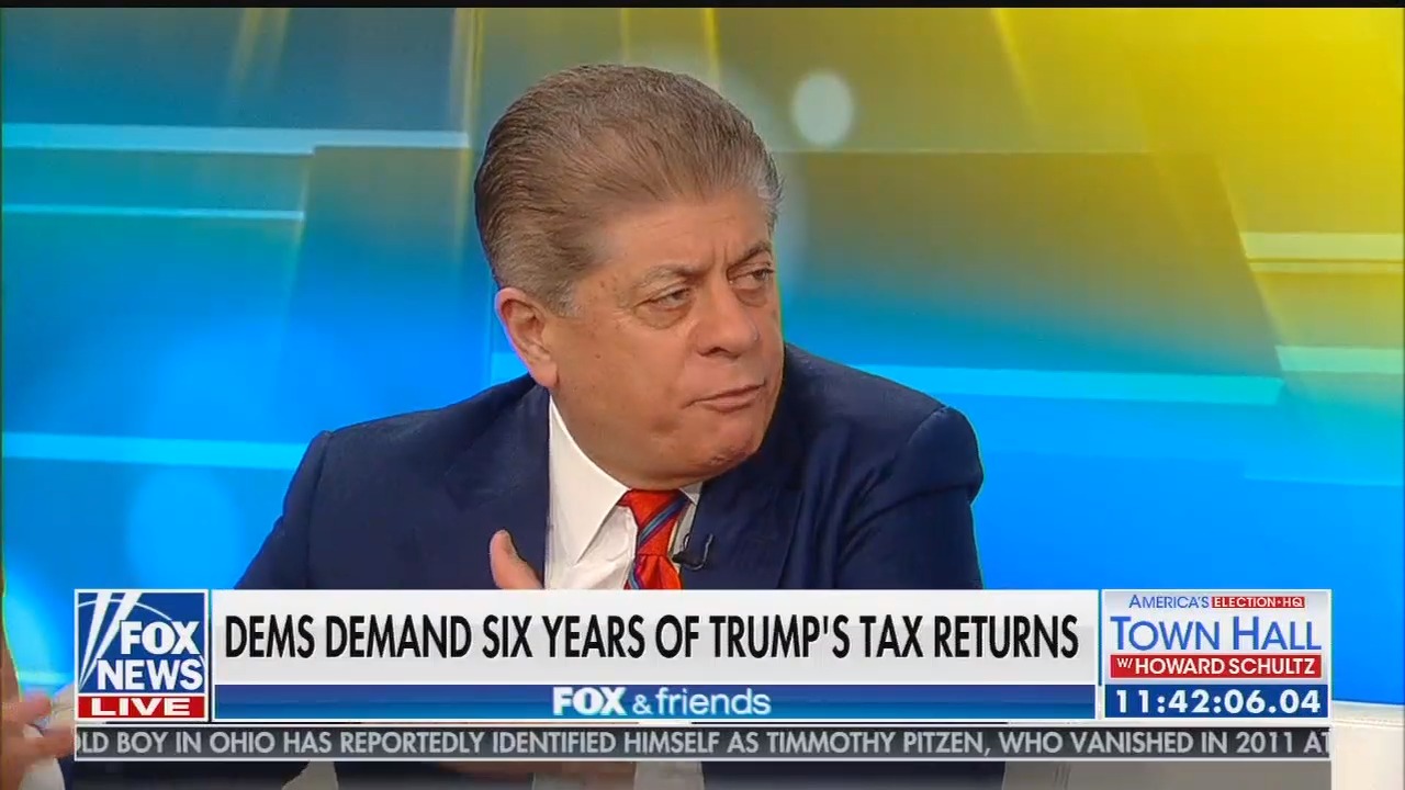 Fox's Andrew Napolitano fearmongers about House Democrats seeking Trump's tax returns: