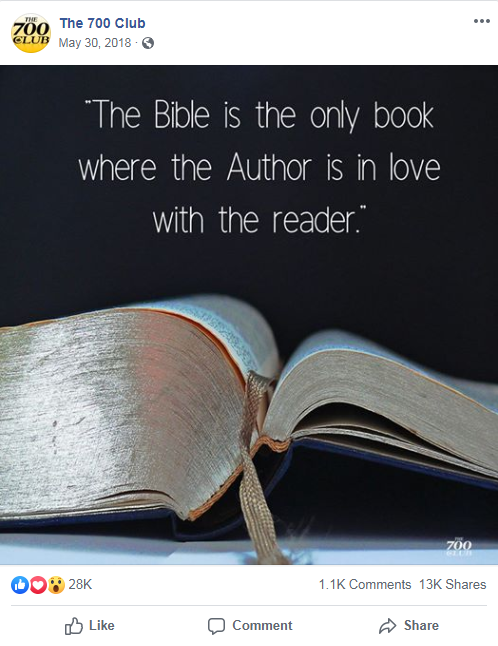 The 700 Club's Facebook post from May 30, 2018 that includes an image of a book and the following quote: "The Bible is the only book where the Author is in love with the reader."