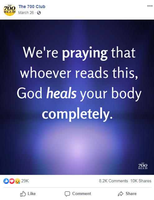 The 700 Club's Facebook post from March 26, 2019 that includes an image of the following quote: "We're praying that whoever reads this, God heals your body completely."