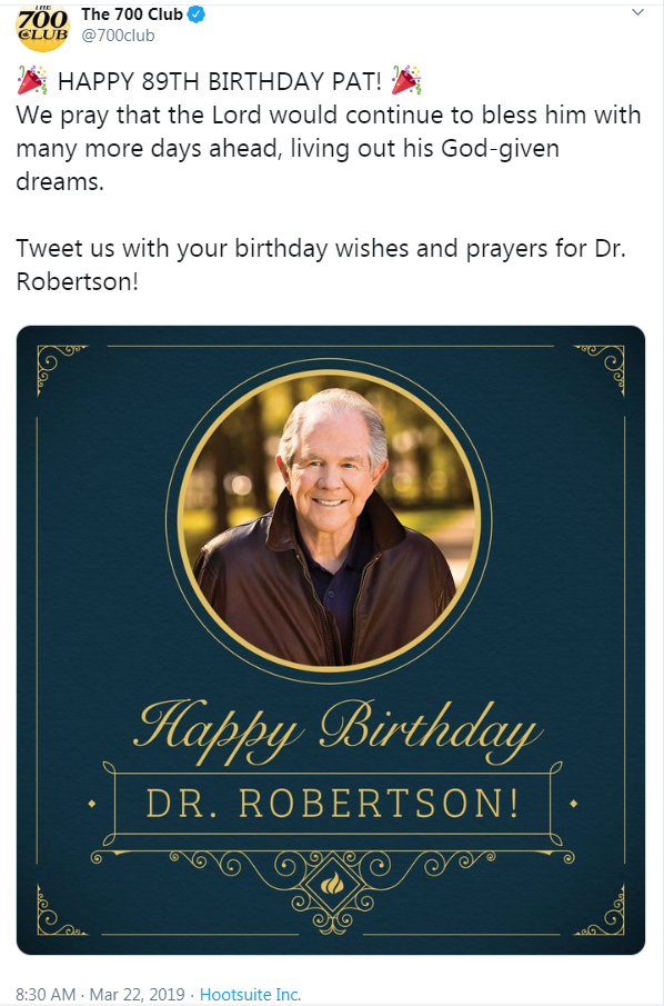 The 700 Club's tweet from March 22, 2019 that wishes Pat Robertson a happy birthday