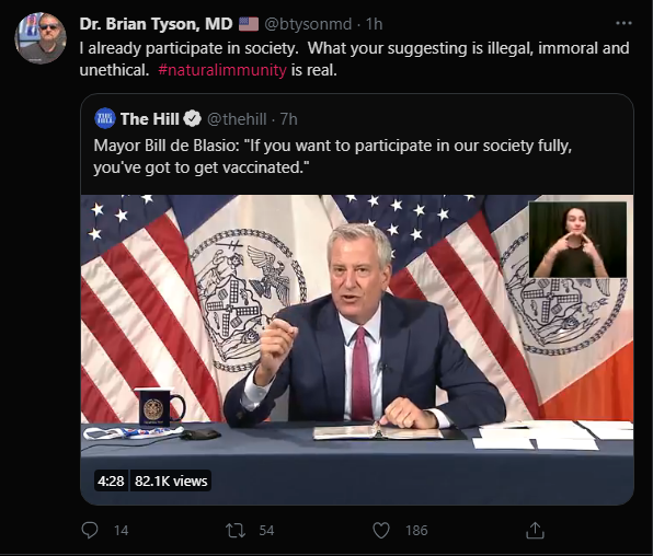 Dr. Brian Tyson responds to Bill de Blasio’s call for vaccinations by writing “what your suggesting is illegal, immoral and unethical. #naturalimmunity is real.”