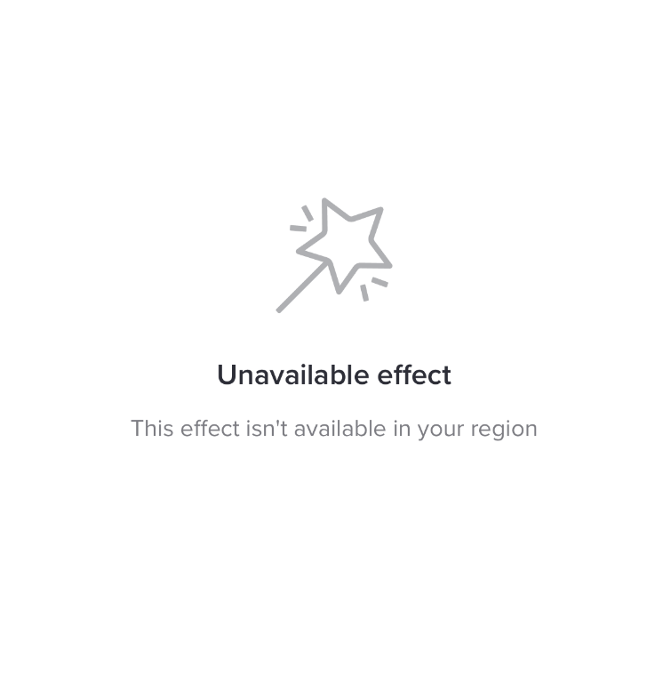 unavailable effect - tiktok 