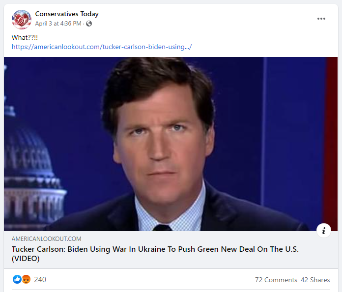 Facebook post linking to article by American Lookout featuring Carlson segment where he claims that the Biden admin is encouraging and exploiting the war in Ukraine to push his climate agenda