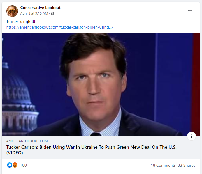 Facebook post linking to article by American Lookout featuring Carlson segment where he claims that the Biden admin is encouraging and exploiting the war in Ukraine to push his climate agenda