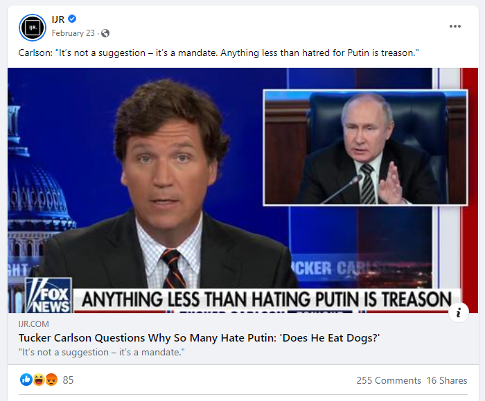 Facebook post linking to article by IJR featuring Carlson's segment giving a passionate defense of Putin