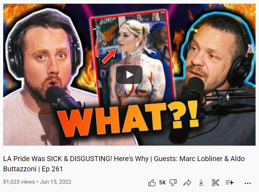 Image of Slightly Offensive YouTube video thumbnail and title. Video is titled "LA Pride Was SICK & DISGUSTING! Here's Why | Guests: Marc Lobliner & Aldo Buttazzoni | Ep 261"