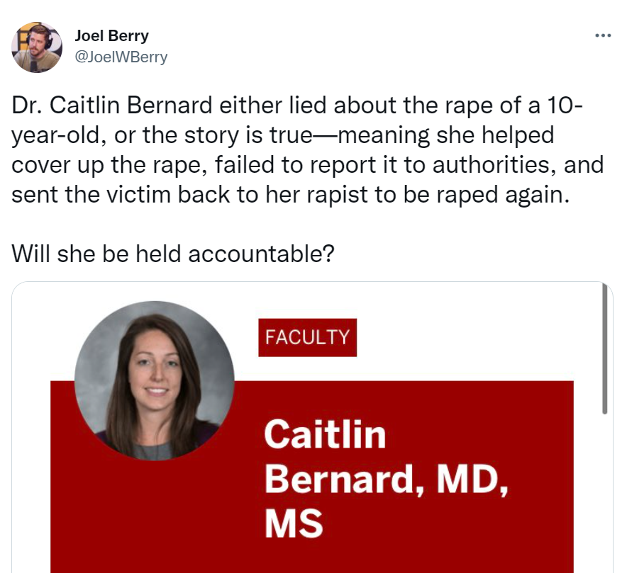 Dr. Caitlin Bernard either lied about the rape of a 10-year-old, or the story is true—meaning she helped cover up the rape, failed to report it to authorities, and sent the victim back to her rapist to be raped again.   Will she be held accountable?