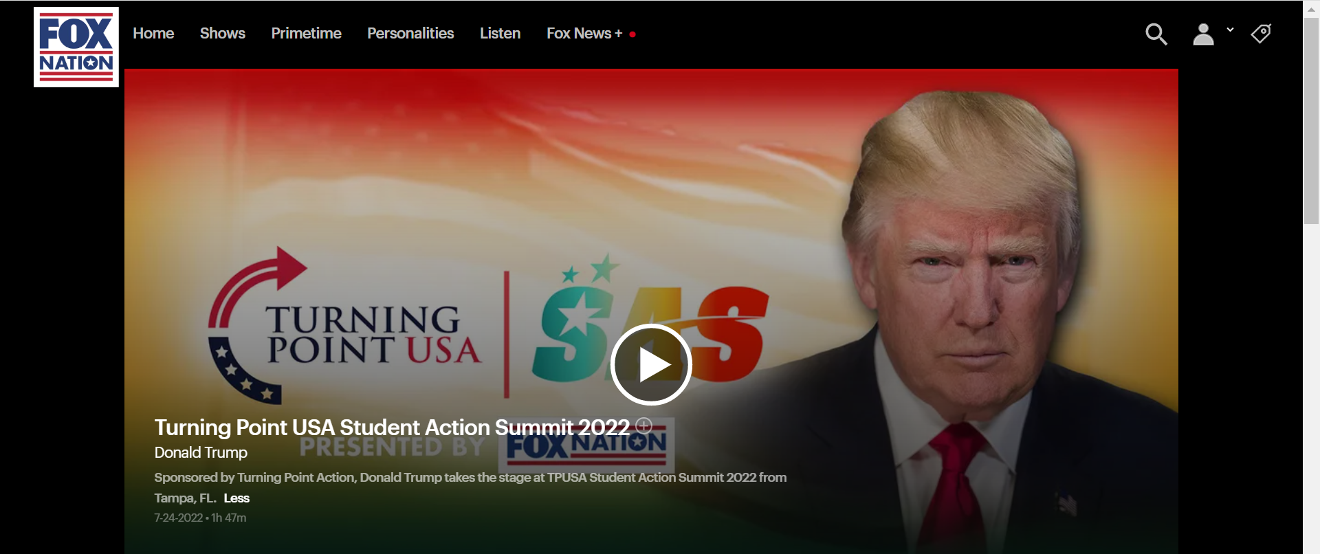 Fox Nation streaming Trump's July 2022 speech at the TPUSA SAS