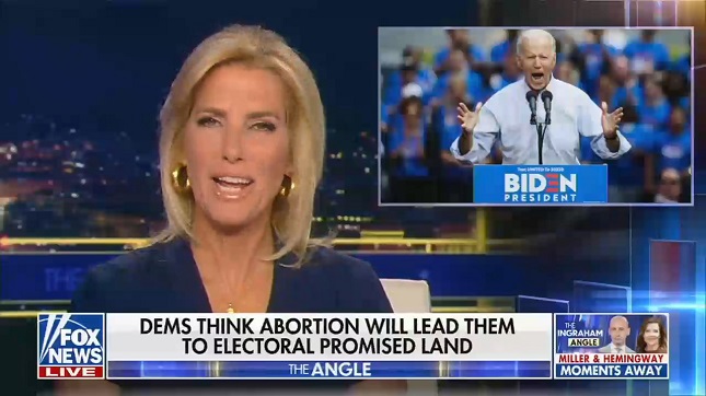 Ingraham Angle Democrats Abortion Promised Land 8.25.22