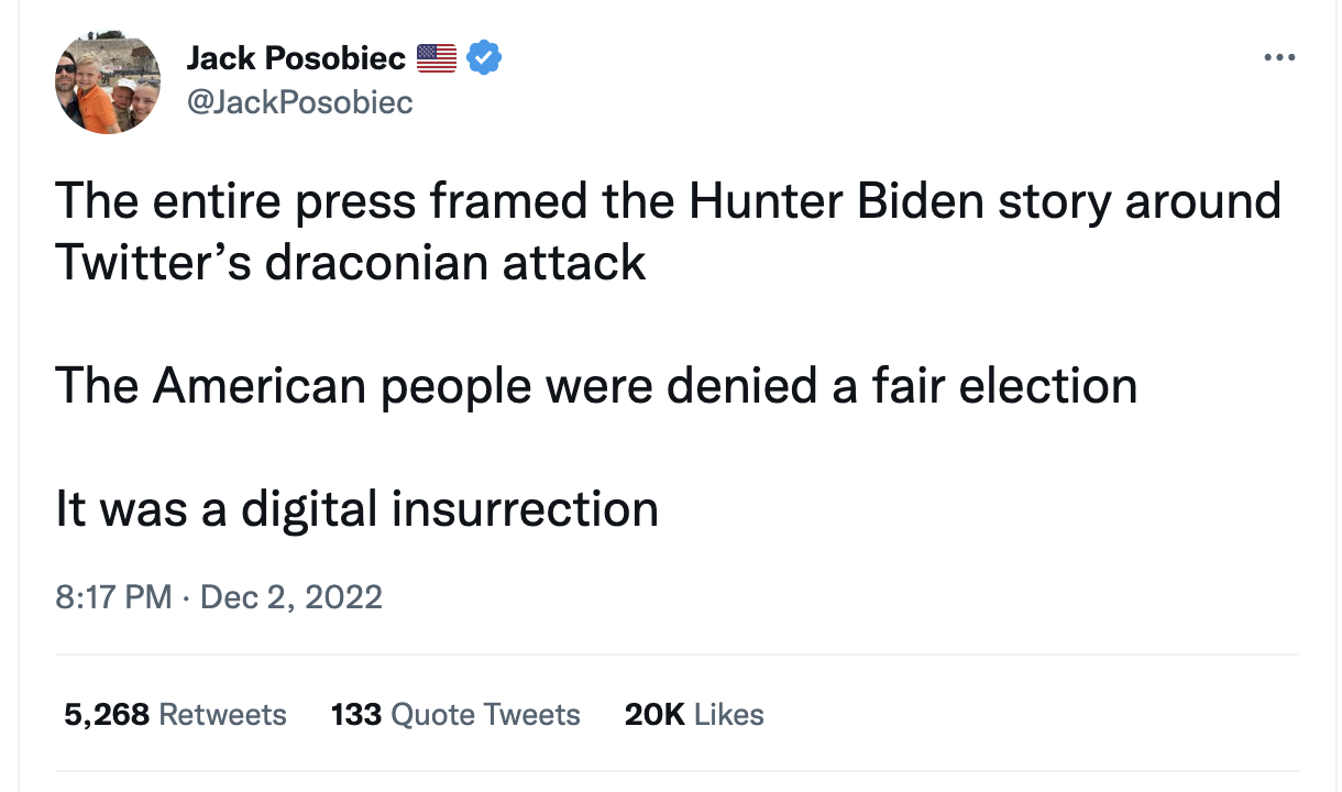 Jack Posobiec Tweet: “The entire press framed the Hunter Biden story around Twitter’s draconian attack[.] The American people were denied a fair election[.] It was a digital insurrection.