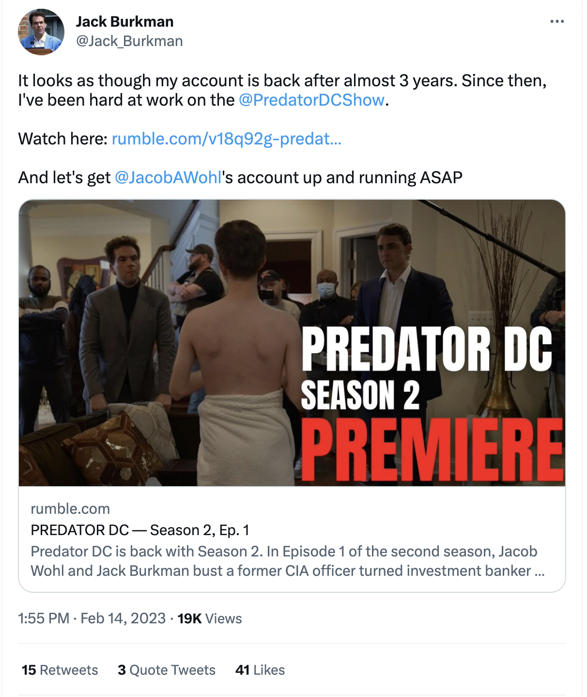 Burkman: It looks as though my account is back after almost 3 years. Since then, I've been hard at work on the  @PredatorDCShow . 