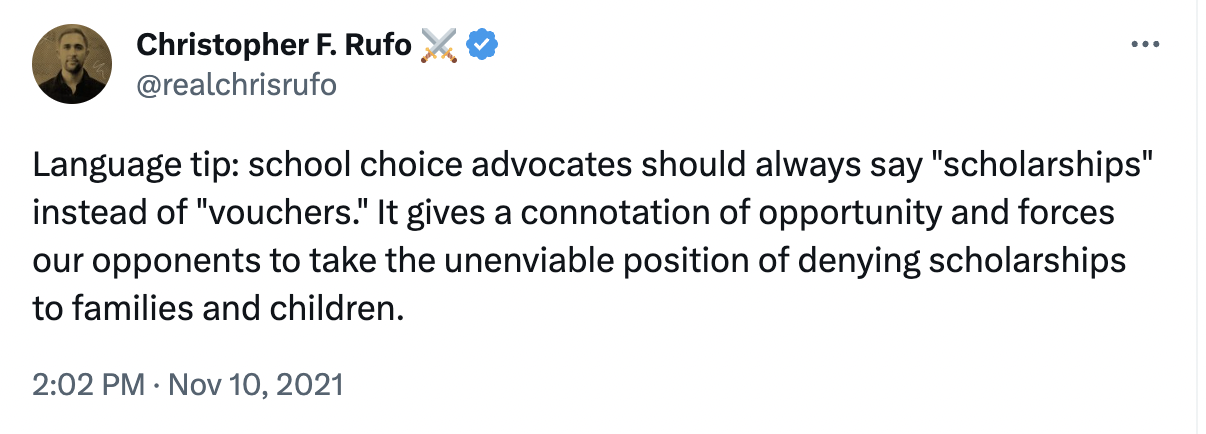 Language tip: school choice advocates should always say "scholarships" instead of "vouchers." It gives a connotation of opportunity and forces our opponents to take the unenviable position of denying scholarships to families and children.