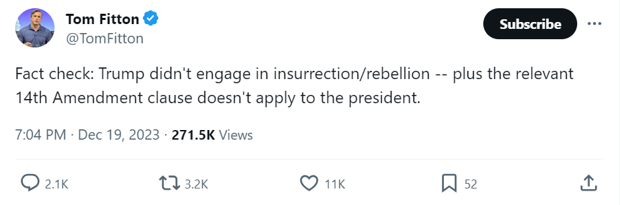 Tweet reads: Fact check: Trump didn't engage in insurrection/rebellion -- plus the relevant 14th Amendment clause doesn't apply to the president.