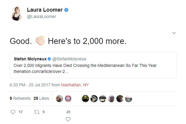 Archived tweet from Laura Loomer. Loomer quote tweeted a a tweet by Stefan Molyneux reporting that "over 2000 migrants have died crossing the mediterranean so far this year." She quote tweeted, "Good. [insert clapping emoji] Here's to 2,000 more."