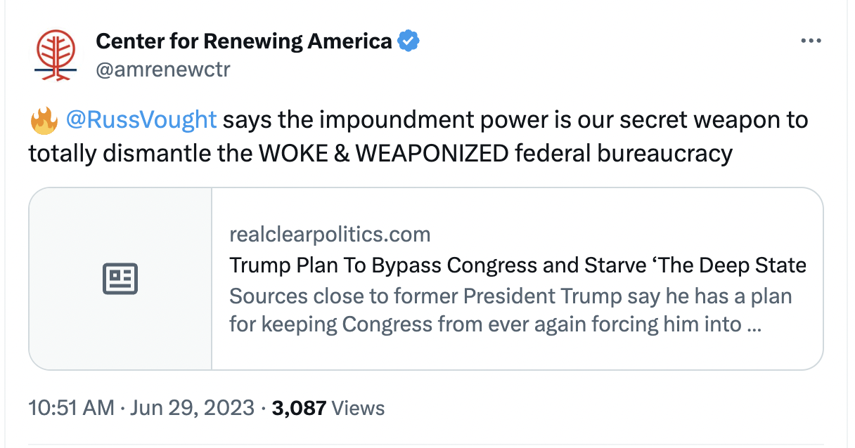 @RussVought  says the impoundment power is our secret weapon to totally dismantle the WOKE & WEAPONIZED federal bureaucracy