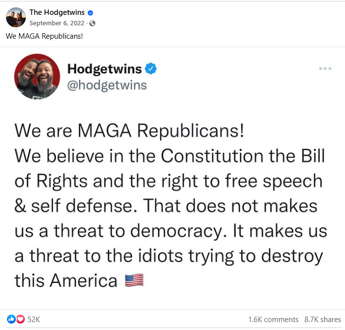HodgeTwins, hosts of Twins pod posting on Facebook: We MAGA Republicans!