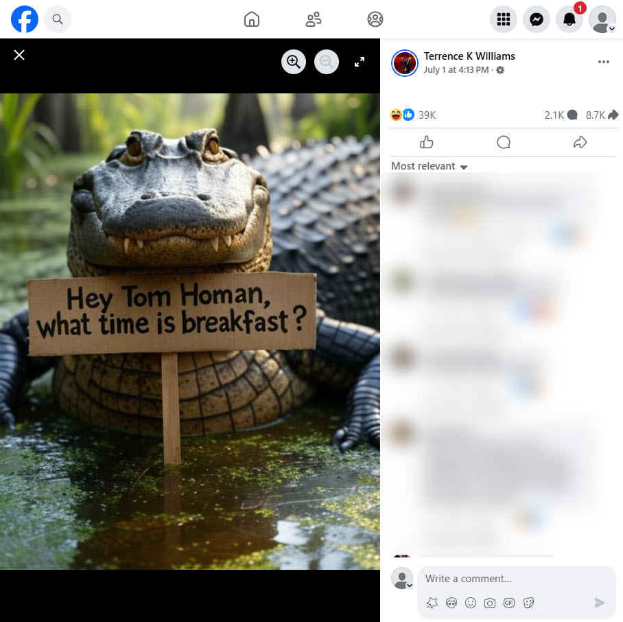 Right-wing personality Terrence K. Williams posted an AI-generated image of an alligator with a sign reading: “Hey Tom Homan, what time is breakfast?"