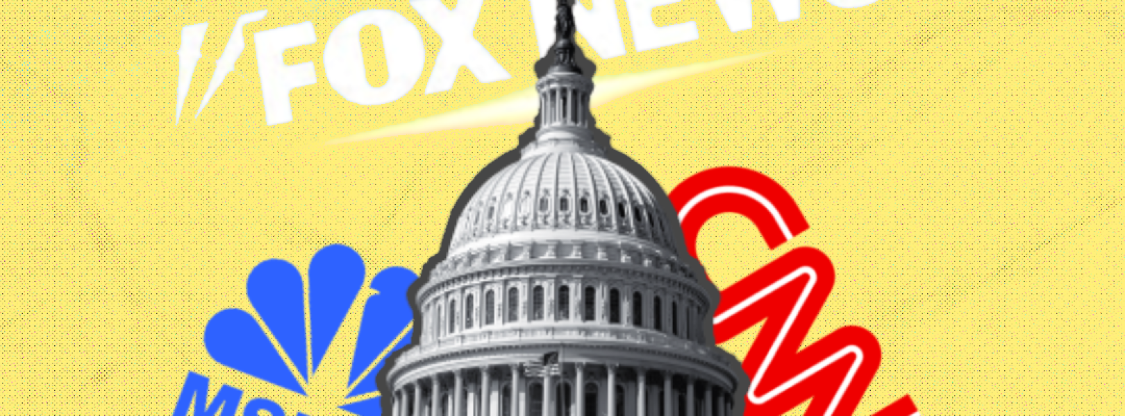 Capitol dome with CNN, MSNBC, and Fox News logos