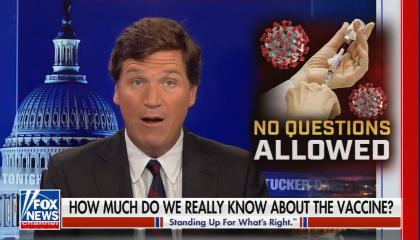 Tucker Carlson vaccines 5/5/21
