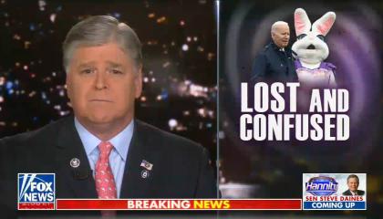 Screencapture of a Sean Hannity segment with an image of Biden and bunny with text that says "Lost and confused"