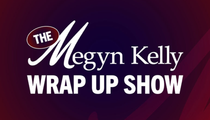 White text saying The Megyn Kelly Wrap-Up Show over a maroon and black background