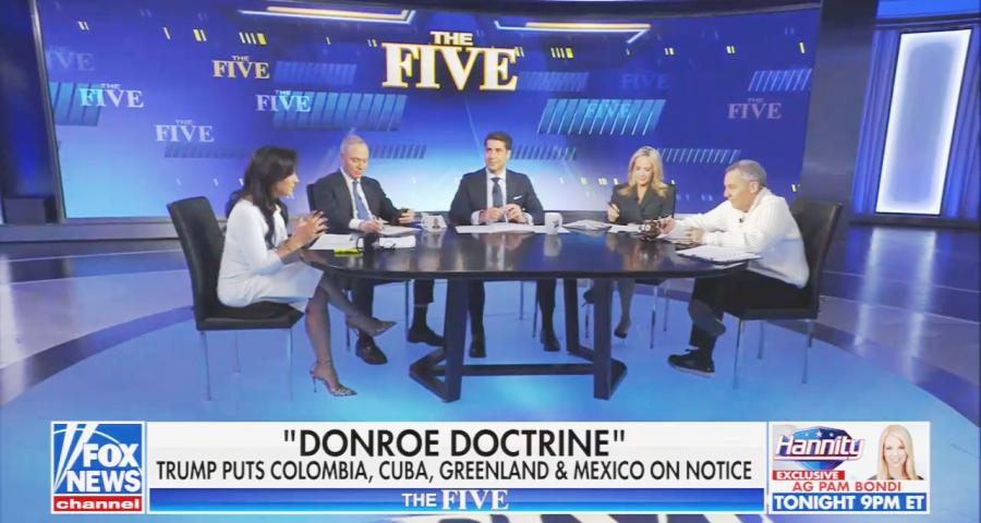 Fox News screenshot of The Five, with "The Donroe Doctrine" below it. saying that Trump has put "Colombia, Cuba, Greenland, and Mexico on notice"