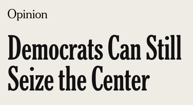 Democrats Can Still Seize the Center