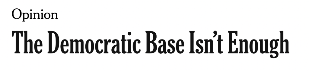 The Democratic Base Isn’t Enough
