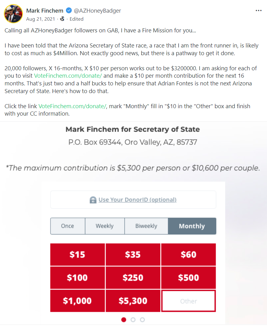 Mark Finchem asks for donations: "Calling all AZHoneyBadger followers on GAB, I have a Fire Mission for you..."