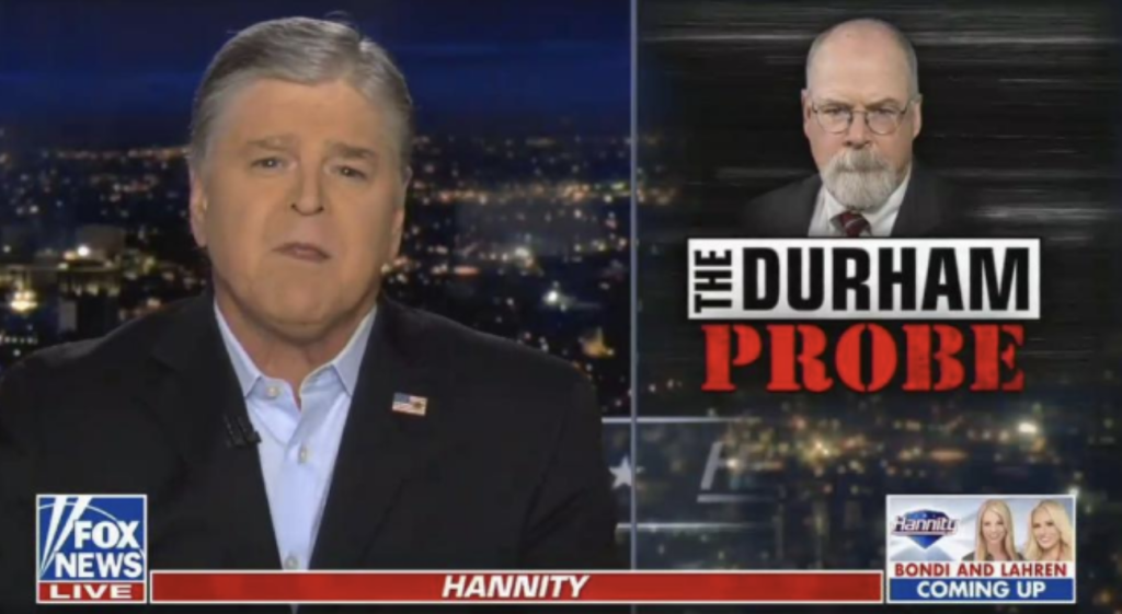 Sean Hannity on Durham probe 