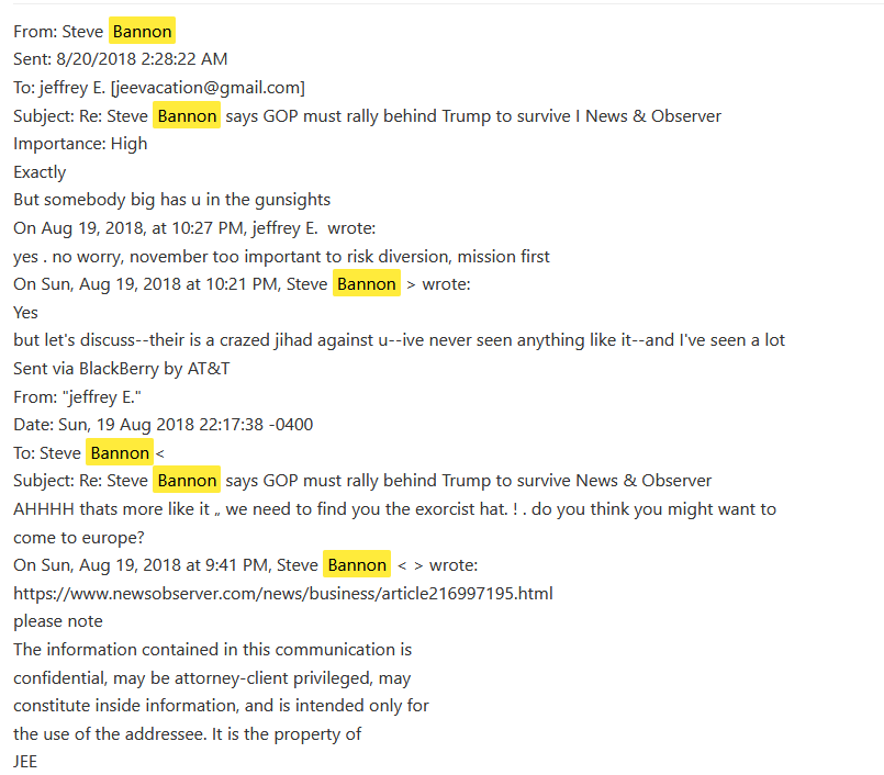An August 2018 email from Steve Bannon to Jeffrey Epstein warning him of a "crazed jihad against" him