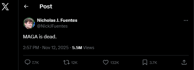 An image of an X post from Nick Fuentes that reads simply "MAGA is dead."